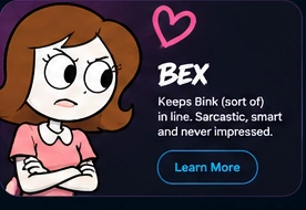 Bex, smart and sarcastic